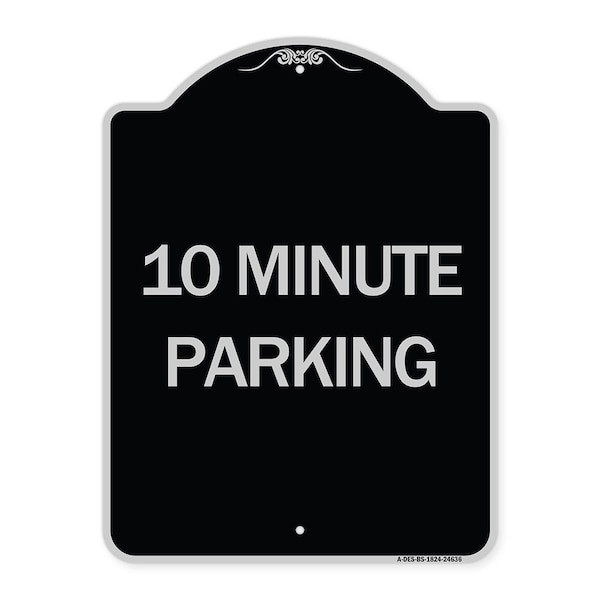 10 Minute Parking Heavy-Gauge Aluminum Architectural Sign, 24" x 18", BS-1824-24636